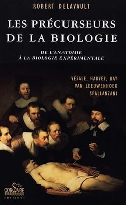 Les Précurseurs de la Biologie