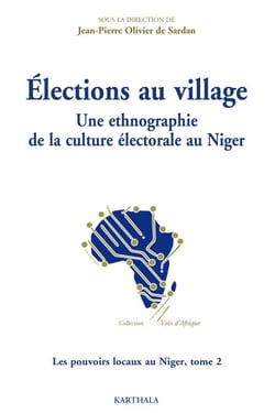 Élections au village - Une ethnographie de la culture électorale au Niger