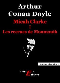 Micah Clarke - I - Les recrues de Monmouth