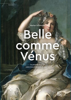 « Belle comme Vénus » - Le portrait historié entre Grand Siècle et Lumières