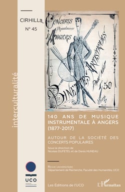 140 ans de musique instrumentale à Angers (1877-2017) - Autour de la Société des Concerts Populaires