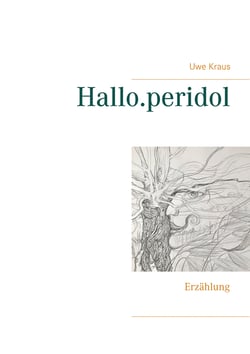 Hallo.peridol - Erzählung