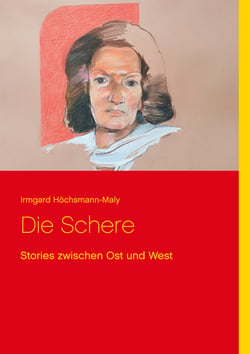 Die Schere - Stories zwischen Ost und West