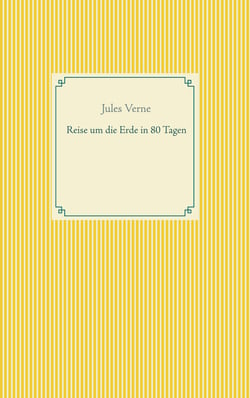 Reise um die Erde in 80 Tagen