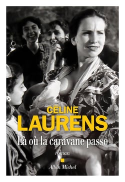 Là où la caravane passe