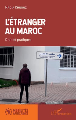 L'étranger au Maroc - Droit et pratiques