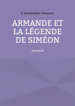Armande et la légende de Siméon - Armande