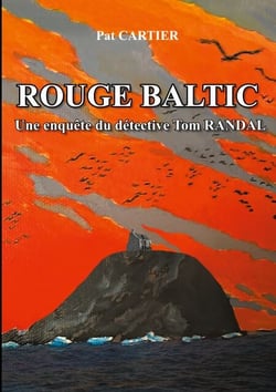Rouge baltic - Une enquête du détective Tom Randal