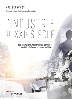L'industrie du XXIe siècle - Les champions industriels de demain : agilité, résilience et responsabilité
