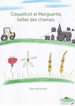 Coquelicot et Marguerite, belles des champs. - Toute une histoire