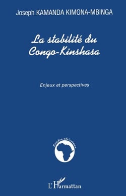La stabilité du Congo-Kinshasa - Enjeux et perspectives