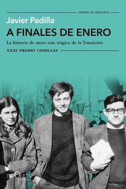 A finales de enero - La historia de amor más trágica de la Transición. XXXI Premio Comillas 2019