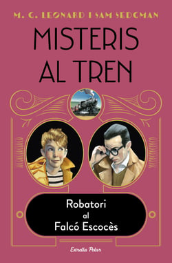 Misteris al tren 1. Robatori al Falcó Escocès
