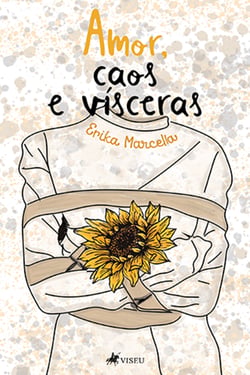 Amor, caos e vi´sceras