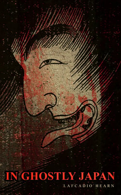 In Ghostly Japan - Horror Stories &amp; Supernatural Tales