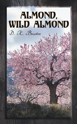 Almond, Wild Almond - Historical Romance Novel