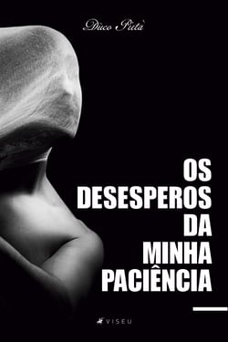 Os desesperos da minha paciência