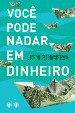 Você pode nadar em dinheiro - Como definir uma busca saudável pela riqueza