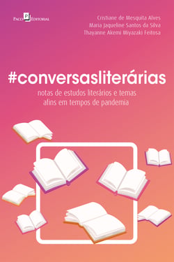 #Conversasliterárias - Notas de estudos literários e temas afins em tempos de pandemia