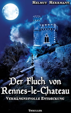 Der Fluch von Rennes-le-Château - Verhängnisvolle Entdeckung