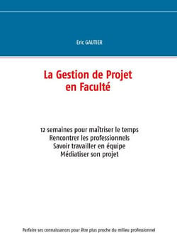 La gestion de projet en Faculté - 12 semaines pour maîtriser le temps