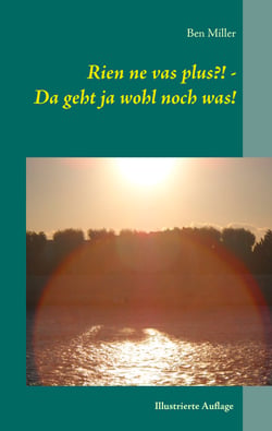 Rien ne vas plus?! - Da geht ja wohl noch was! - Illustrierte Auflage