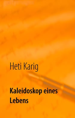 Kaleidoskop eines Lebens