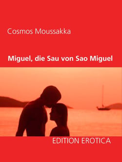 Miguel, die Sau von Sao Miguel