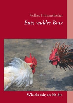 Butz widder Butz - Wie du mir, so ich dir