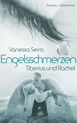 Engelsschmerzen - Tiberius und Rachel