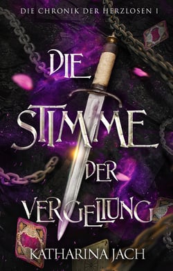 Die Stimme der Vergeltung - Die Chronik der Herzlosen 1
