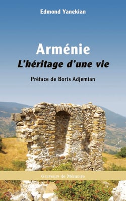 ARMENIE - L HERITAGE D UNE VIE