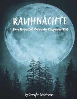 Rauhnächte - Dein Begleiter durch die magische Zeit