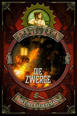 Die Zwerge - Daliborka. Das Geheimnis der Freiheit