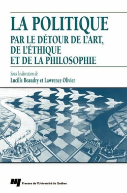 Politique par le détour de l'art, de l'éthique et de la philosophie