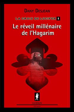 La Croix de Lucifer I - Le réveil millénaire de l'Hagarim