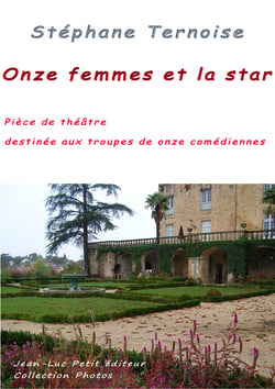 Onze femmes et la star - Pièce de théâtre destinée aux troupes de onze comédiennes