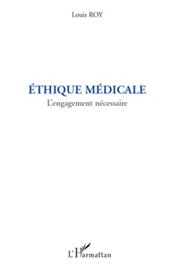 Ethique médicale - L'engagement nécessaire