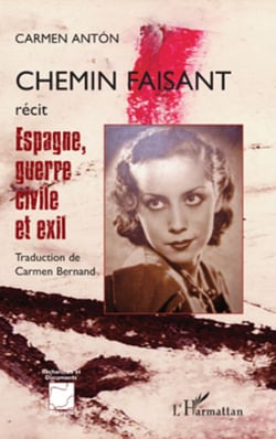 Chemin faisant - Espagne, guerre civil et exil - Récit