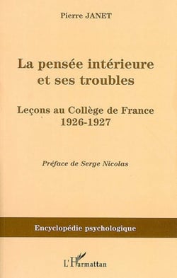 La pensée intérieure et ses troubles - Leçons au Collège de France 1926-1927