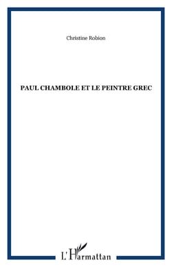 PAUL CHAMBOLE ET LE PEINTRE GREC