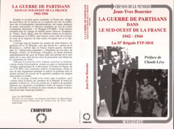 La guerre de partisans dans le sud-ouest de la France 1942-1944 - La 35è Brigade FTP-MOI