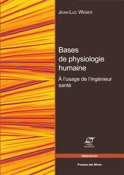 Bases de physiologie humaine - À l'usage de l'ingénieur santé