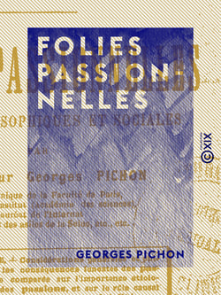 Folies passionnelles - Études philosophiques et sociales