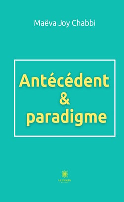 Antécédent &amp; paradigme