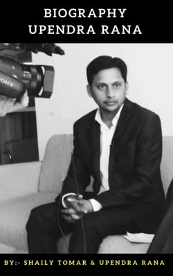Upendra Rana- Biography - From a Job Seeker to a Job Provider!