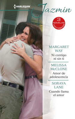 Ni contigo ni sin ti - Amor de adolescencia - Cuando llama el amor - El mejor regalo para San Valentín, una novela de Harlequin