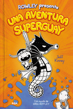 Una aventura superguay (Rowley presenta 2) - Una historia de Diario de Greg