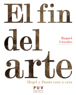 El fin del arte - Hegel y Danto cara a cara