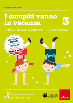 I compiti vanno in vacanza 3 - Il disfa-libro per la primaria - CLASSE TERZA